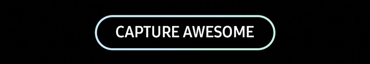 CAPTURE AWESOME button