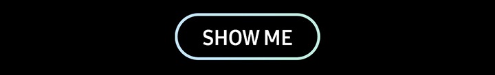 SHOW ME button