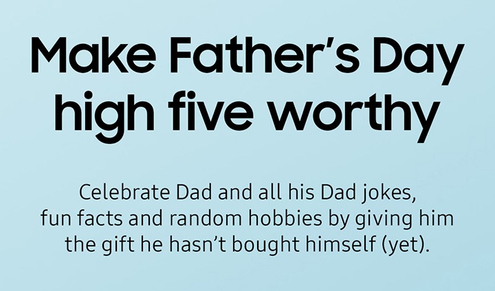 Make Father's Day high five worhty ....