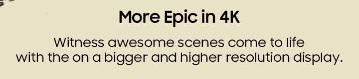 More Epic in 4K ....