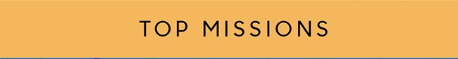 TOP MISSIONS