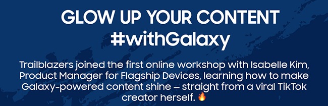 GLOW UP YOUR CONTENT #withGalaxy