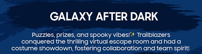 GALAXY AFTER DARK...