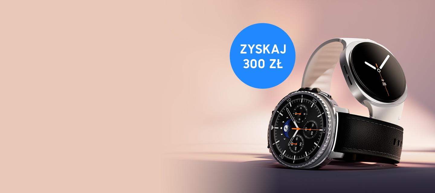 Kup Galaxy Watch8/Watch8 Classic i zyskaj zwrot | Samsung Polska
