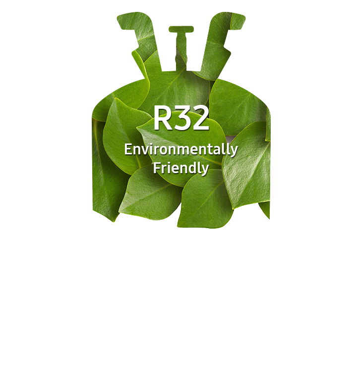 R32 Environmentally
Friendly