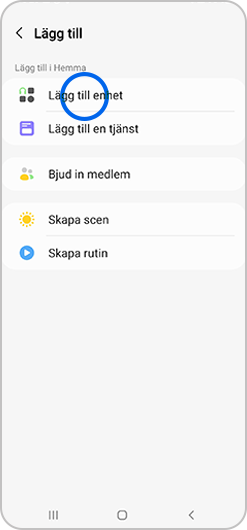 Tryck på Lägg till enhet i SmartThings-menyn.