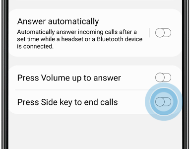 Tap press Side key to end calls