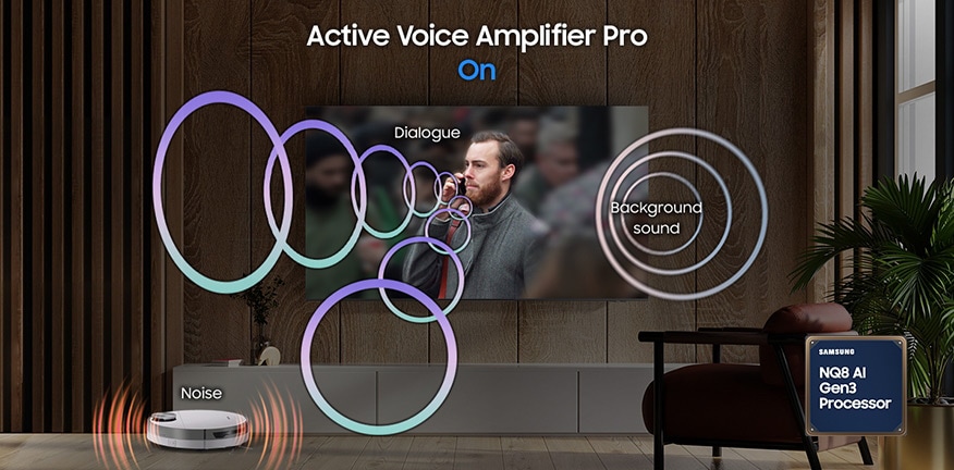 Cuando el amplificador de voz activa profesional está encendido, las ondas sonoras del diálogo de un hombre son más grandes y se proyectan más lejos de la pantalla que los sonidos de fondo en la escena y el ruido de una aspiradora robot en la sala. El logotipo del procesador Samsung NQ8 con AI de Gen3 se muestra en la parte inferior derecha de la esquina.