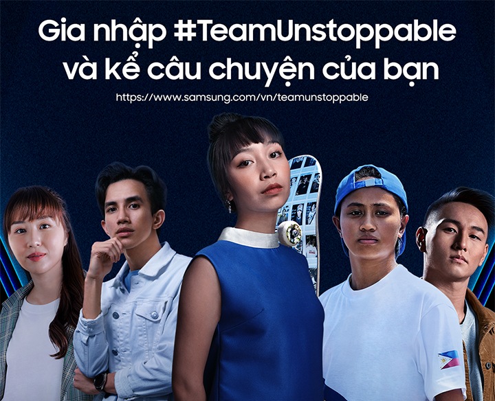 Chiến dịch Samsung #TeamUnstoppable | Samsung Việt Nam