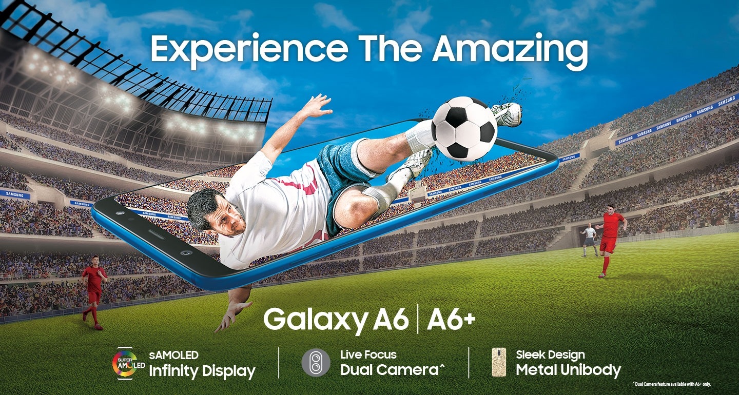 Experience the Amazing Samsung Galaxy A6+