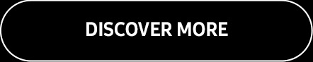 DISCOVER MORE