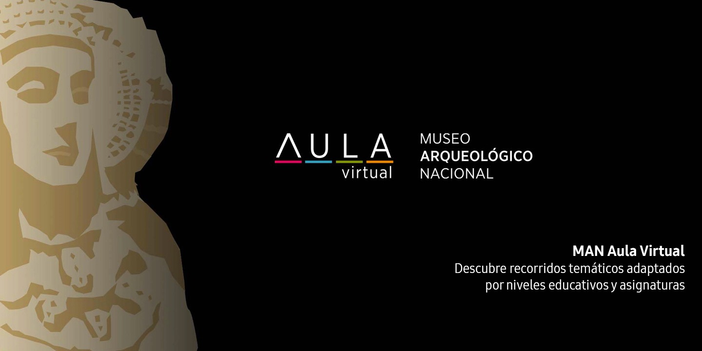MAN Virtual. Descubre las salas del Museo Arqueológico Nacional desde cualquier lugar