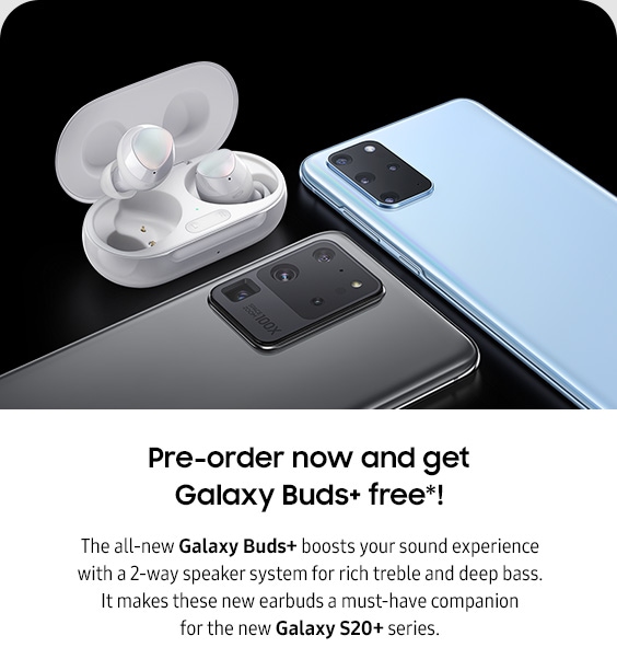 Pre-order now and get Galaxy Buds+ free