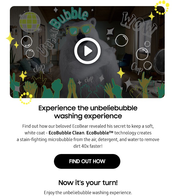 Experience the unbeliebubble washing experience