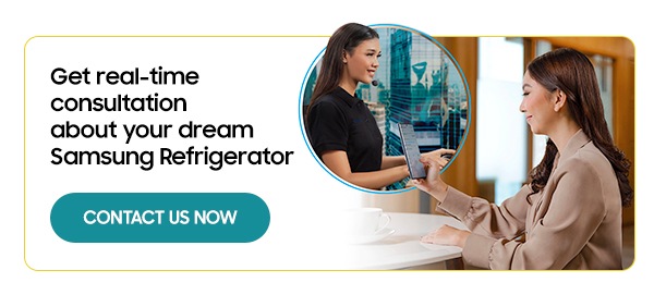 Get real-time consultation about your dream Samsung Refrigerator