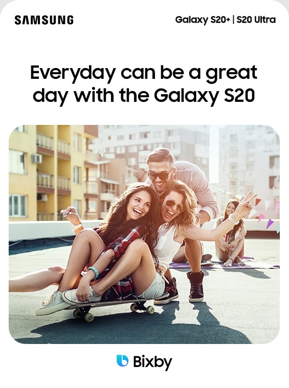 Everyday can be a great day with the Galaxy S20
