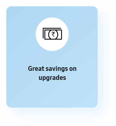 Great Savings on Upgrades