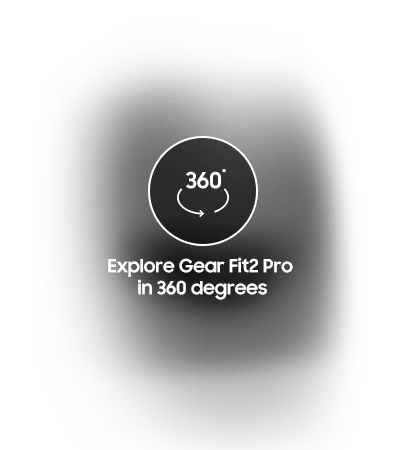 Click and drag to see Gear Fit2 Pro in 360 degrees