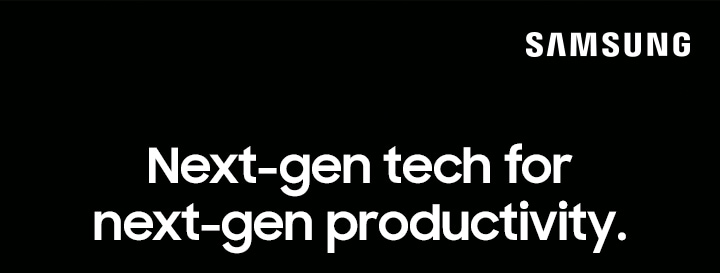 Next-gen tech for next-gen productivity.