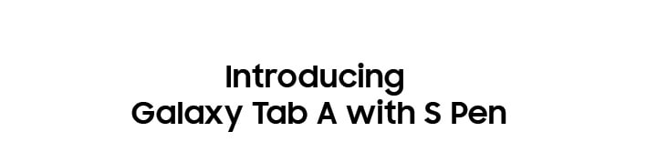Introducing Galaxy Tab A with S Pen