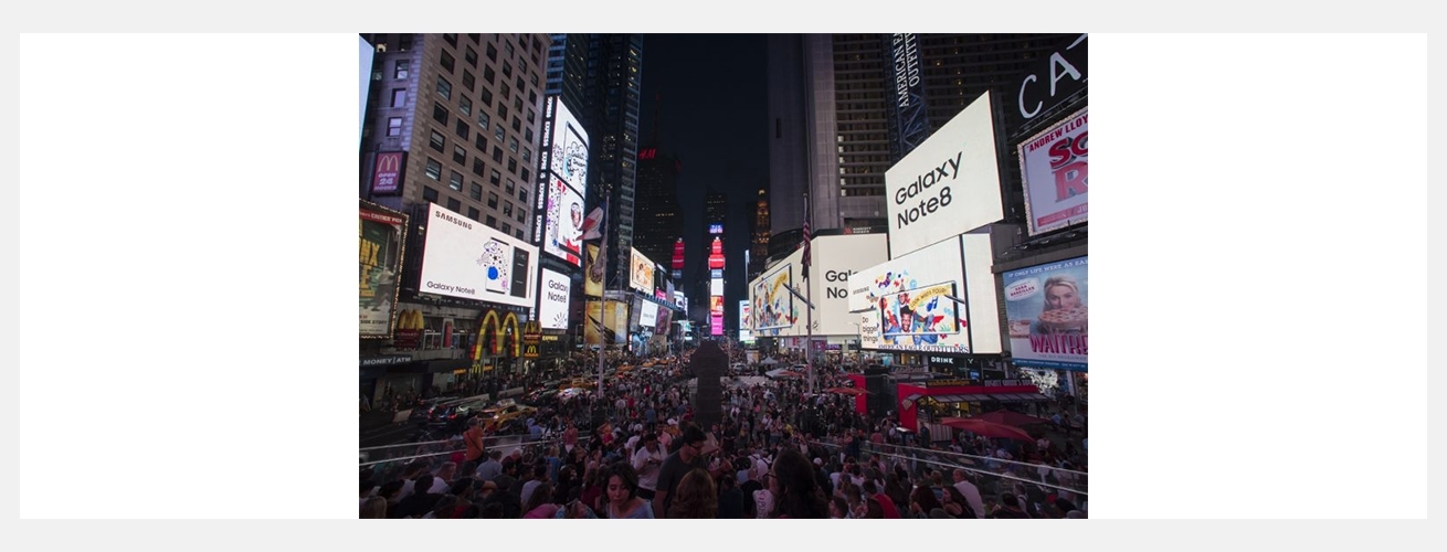 미국 뉴욕 타임스퀘어. 지난 9월 15일 '갤럭시 노트8' 미국 출시 당일, 타임스퀘어 42개 옥외광고판이 일제히 '갤럭시 노트8' 광고로 채워졌다.