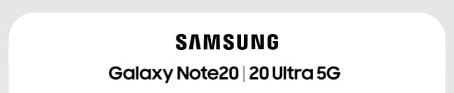 Samsung Galaxy Note20 | 20 Ultra 5G