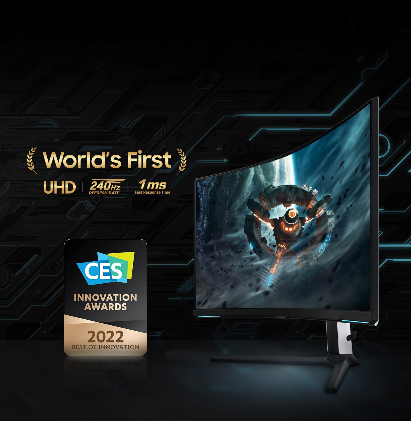 On the monitor display which is pivoted slightly to the left. Next to the monitor are the words ""World's first"", with included on the icons on UHD resolution, 240Hz refresh rate and 1ms fast response time. And a CES Innovation Awards 2022 Best of Innovation logo.