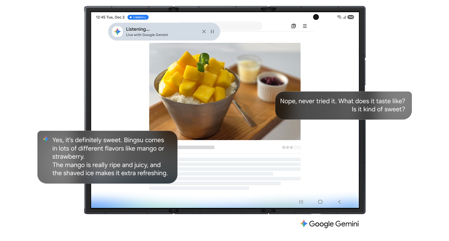 Unfolded Galaxy Z TriFold showing a webpage about the Korean dessert, bingsu, on the main screen. The side button can be long pressed to call up Google Gemini and then share your screen with Live. Using natural conversation, you can then ask Google Gemini about anything you see on the screen.