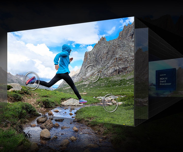 Samsung NQ4 AI Gen2 Processor works behind layered screens. When the processor powers on, the effect ripples through the layered screens to optimize the picture at the forefront. The details of a mountain side, rocks in a creek and shoes of a runner in a scene are upscaled to great clarity.