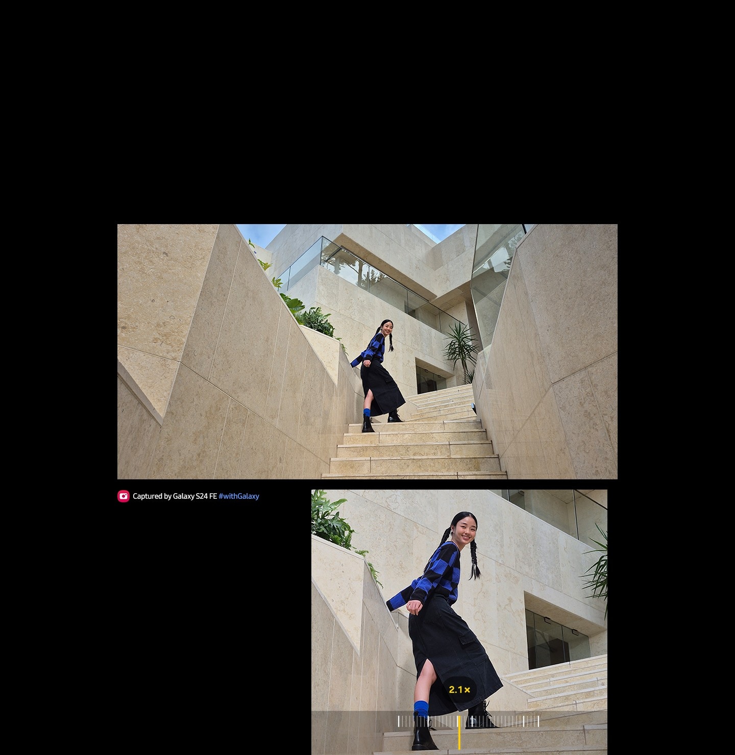 A photo of a woman standing on a staircase. Below, a zoomed-in photo shows the same woman with the staircase appearing larger. Text reads Captured by Galaxy S24 FE #withGalaxy.