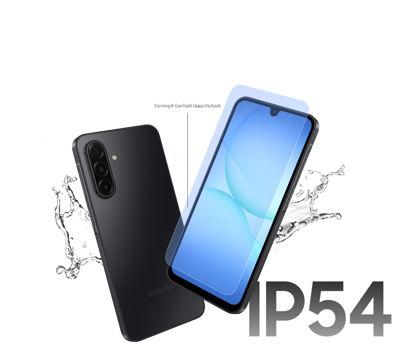 Two Galaxy A17 5G devices. One shows its back, while the other faces forward with a protective layer hovering over the screen. Lines extend from the front glass of the devices to the text Corning® Gorilla® Glass Victus® to indicate the glass is used. Splashes of water beside the devices highlight their water resistance. At the bottom right is the text IP54.