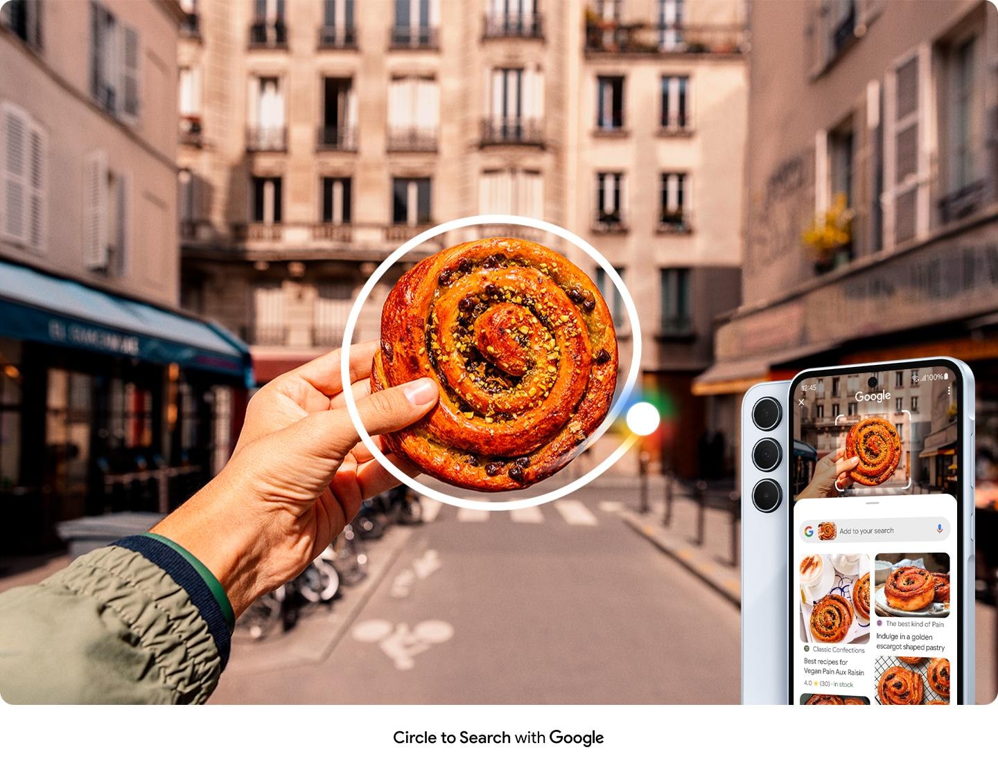 Une pâtisserie est entourée pour Circle to Search. À droite, un écran de smartphone Galaxy affiche les résultats de recherche Google qui montrent plusieurs autres images qui ressemblent à la pâtisserie à l’intérieur du cercle. En dessous de l’appareil, vous pouvez lire « Circle to Search avec Google ».