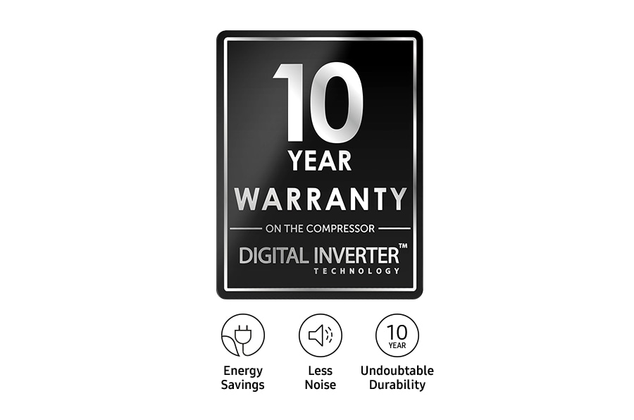 Display 10 Year Warranty on the compressor for Digital Inverter™ Technology. There are Energy savings, Less Noise, Undoubtable durability icons.