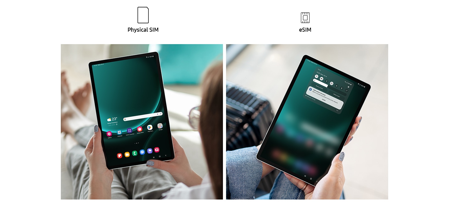 Egy nő álló helyzetben tartja a Galaxy Tab S9 FE Plus készüléket, a kezdőképernyő látható és a fizikai SIM-kártya aktiválva. Egy nő portré formátumban tartja a Galaxy Tab S9 FE Plus-t, a kijelzőn megjelenik egy push értesítés az eSIM aktiválásáról.