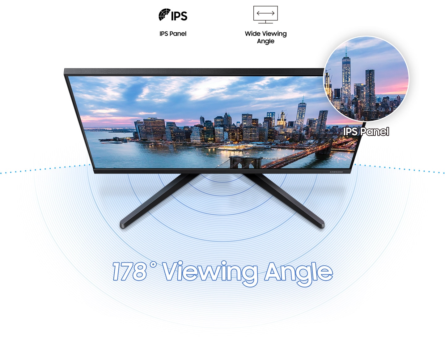 With IPS and wide viewing angle icons, overhead view of the monitor emphasizes 178º wide viewing angle and clear color reproduction of IPS panel