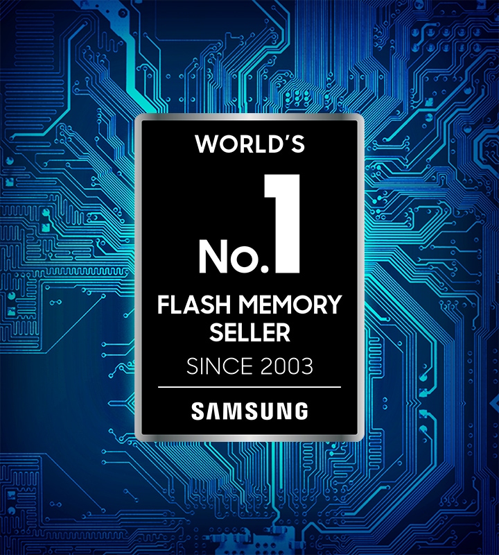 An emblem says World’s Number 1 Flash Memory Since 2003, Samsung.