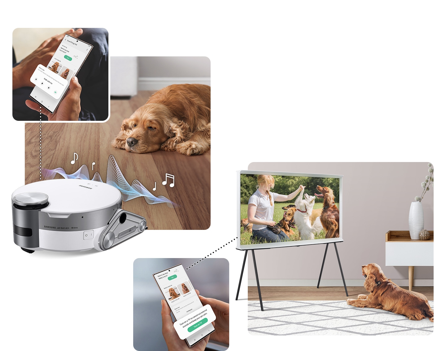 Egy felhasználó pihentető zenét játszik le a SmartThings alkalmazáson keresztül, miközben távol van otthonától, és egy kisállat hever a Jet Bot AI+ előtt. Egy kint tartózkodó felhasználó a SmartThings alkalmazáson keresztül bekapcsolja a tévét, és egy kisállat egy kisállattal kapcsolatos tévéműsort néz.