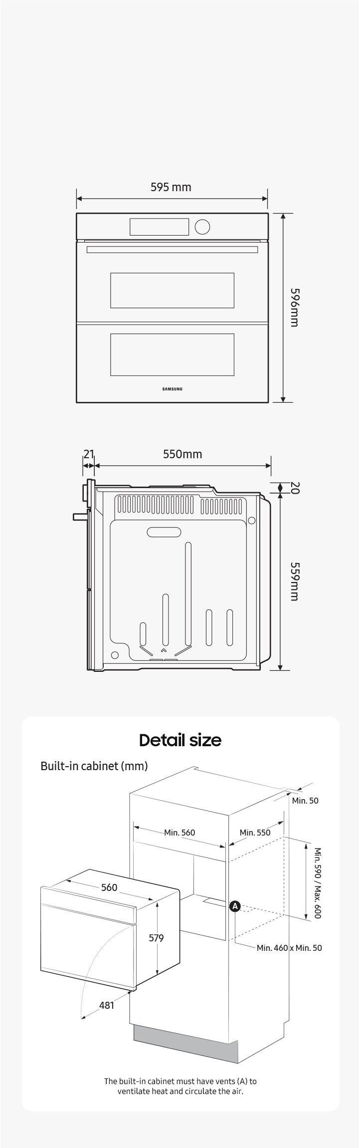 Diagrams highlight the dimensions of the oven: height (front) = 596mm, height (back) = 559mm + 20mm to height in middle, width = 595mm (incl. front) / 560mm (excl. front), depth = 550mm + 21mm for the door (excl. handle). Another diagram shows the minimum size of the built-in cabinet space that the oven can be installed in: height = min. 590mm / max. 600mm, width = min. 560mm, depth = min. 550mm + a space of min. 50mm behind the oven. It also shows that the doors extends out 481mm when fully open. The text says that there must be vents on the rear floor of the built-in cabinet space that are a min. 460mm x min 50mm to ventilate heat and circulate the air.