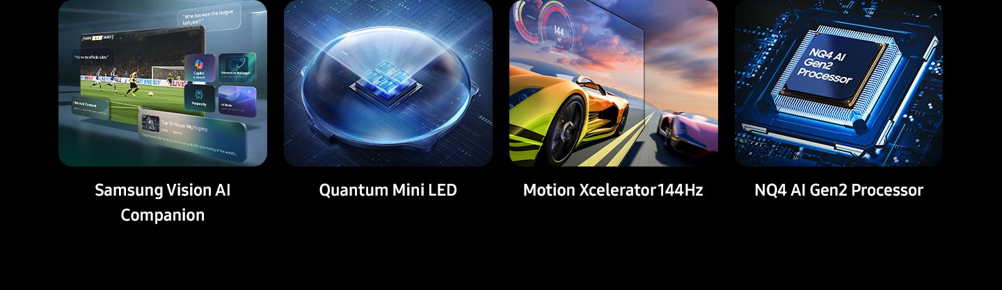 Samsung Vision AI Companion, Quantum Mini LED, Motion Xcelerator 144Hz and NQ4 AI Gen2 Processor as the top 4 features.