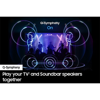 With Q-Symphony on, sound from Samsung TV and Q series Soundbar comes together in harmony.