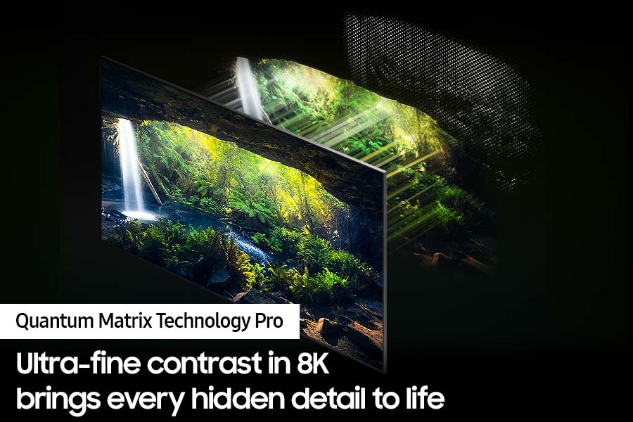 Neo QLED TV QN800D with Quantum Matrix Technology Pro discovers great detail in both the darkest and brightest scenes