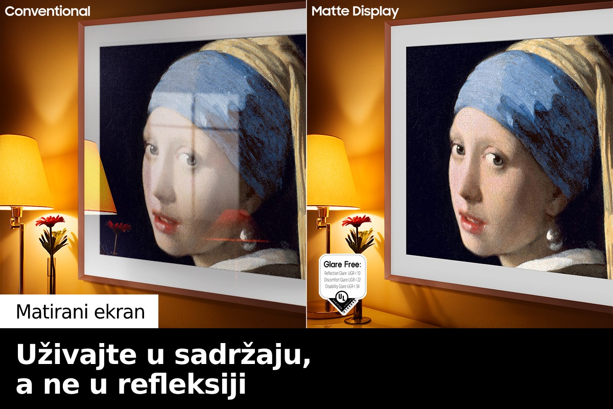 Lijeva strana ekrana pomoću riječi „Konvencionalno” prikazuje The Frame televizor na kojem je prikazano umjetničko djelo puno odsjaja. Desna strana pomoću riječi „Matirani ekran” prikazuje The Frame televizor sa istom slikom koja nema odsjaja i certifikovan glare-free logo na donjoj lijevoj strani.