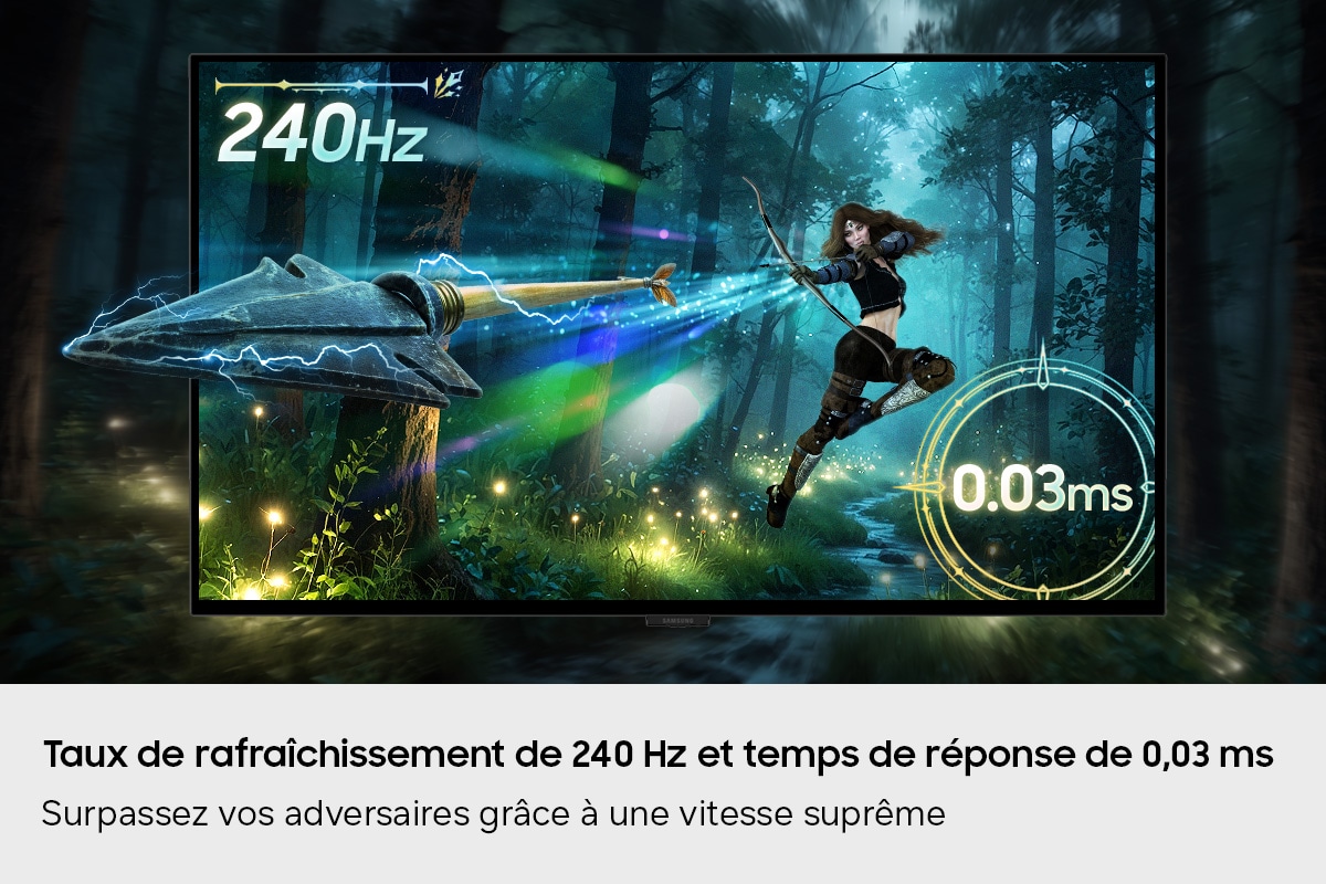 Taux de rafraîchissement de 240 Hz et temps de réponse de 0,03 ms. Surpassez vos adversaires grâce à une vitesse suprême. Un écran montre un archer qui tire une flèche. La flèche sort de l'écran.