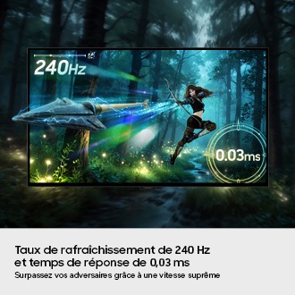 Taux de rafraîchissement de 240 Hz et temps de réponse de 0,03 ms. Surpassez vos adversaires grâce à une vitesse suprême. Un écran montre un archer qui tire une flèche. La flèche sort de l'écran.