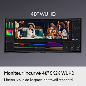 Moniteur incurvé 40" 5K2K WUHD. Libérez-vous de l'espace de travail standard. L'affichage montre un écran WUHD de 40 pouces avec une application de montage vidéo ouverte, présentant deux vidéos côte à côte.