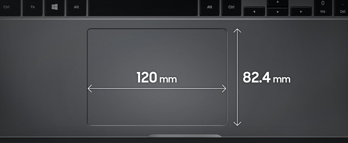120mm by 82.4mm-touchpad with extra space besides is shown, allowing ergonomic interface and precise movements for users.