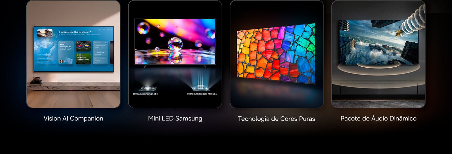 Samsung Vision AI Companion, Mini LED, retroiluminação LED, retroiluminação Mini LED, Pure Spectrum Color e Dynamic Sound Pack são os 4 principais recursos.