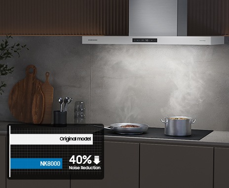 At night, pots and pans are boiling on the cooktop with smoke and the NK8000 is operating. NK8000 reduces noise by up to 40% than original model.