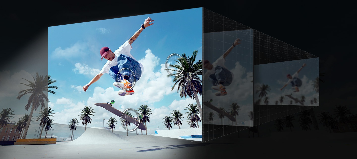 Layered screens depict 4K Upscaling at work. Light ripples through the layered screens to optimize the picture at the forefront. The details of a palm tree, skateboard and shoes of a skateboarder in a scene are upscaled to great clarity.