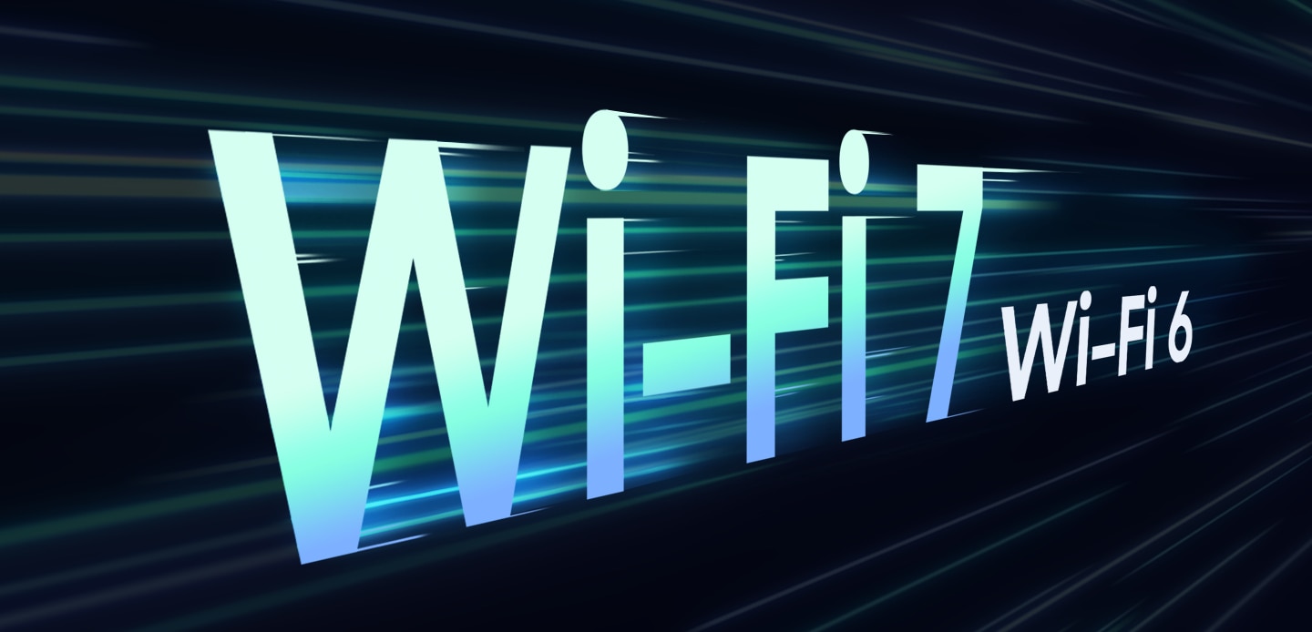 Small Wi-Fi 6 letters next to bigger Wi-Fi 7 letters with blurry lines around to highlight the fast speeds of Wi-Fi 7.